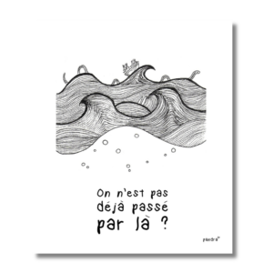 Carte On n'est pas déjà passé par là ?